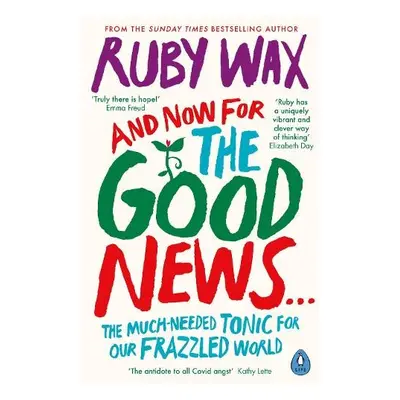 And Now For The Good News... - Wax, Ruby