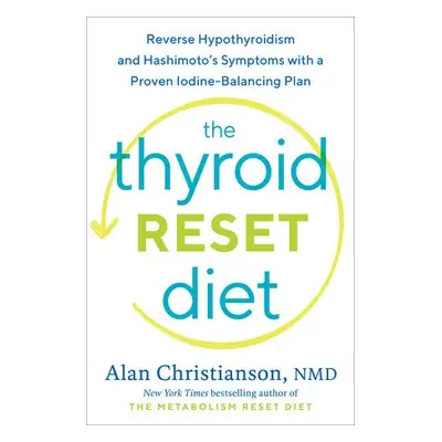 Thyroid Reset Diet - Christianson, Alan, NMD