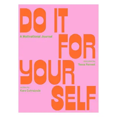 Do It For Yourself (Guided Journal) - Cutruzzula, Kara