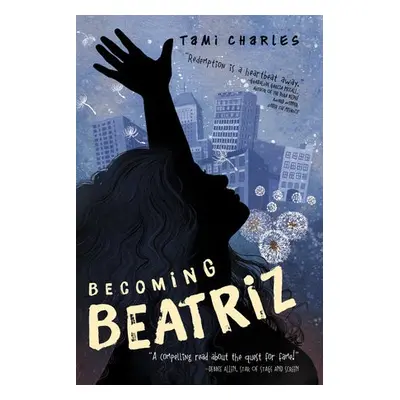 Becoming Beatriz - Charles, Tami