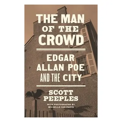 Man of the Crowd - Peeples, Scott