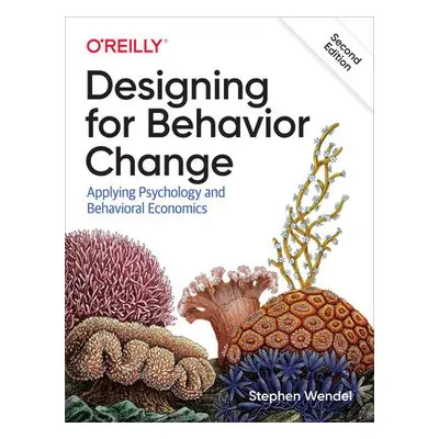 Designing for Behavior Change - Wendel, Stephen