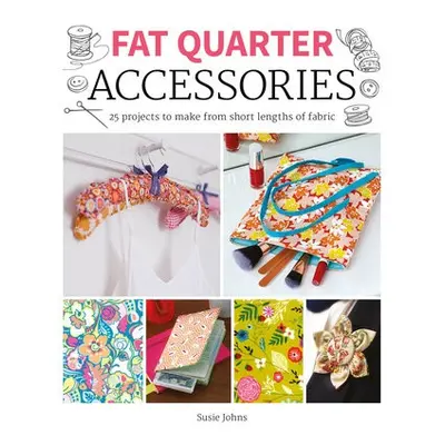 Fat Quarter: Accessories - Johns, S