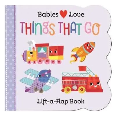 Babies Love: Things That Go - Cottage Door Press