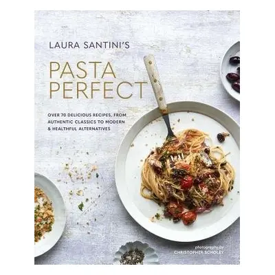 Pasta Perfect - Santini, Laura