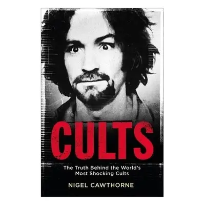 Cults - Cawthorne, Nigel