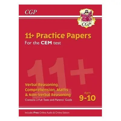 11+ CEM Practice Papers - Ages 9-10 (with Parents' Guide a Online Edition) - CGP Books