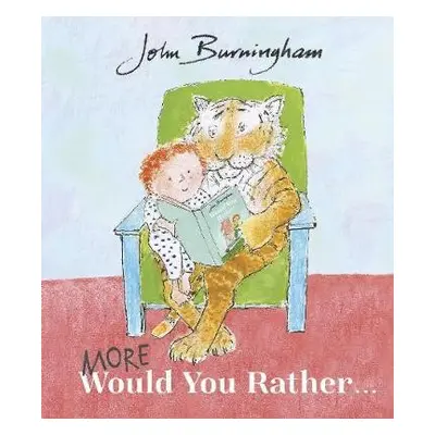 More Would You Rather - Burningham, John