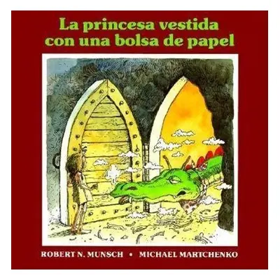 La princesa vestida con una bolsa de paper - Munsch, Robert