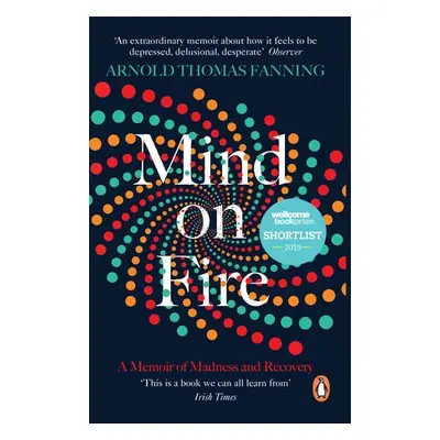 Mind on Fire - Fanning, Arnold Thomas