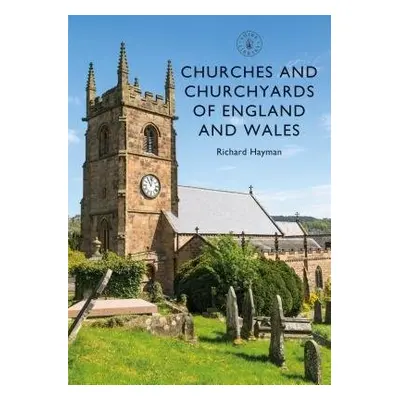 Churches and Churchyards of England and Wales - Hayman, Mr Richard