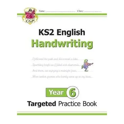 KS2 English Year 6 Handwriting Targeted Practice Book - CGP Books