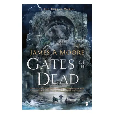 Gates of the Dead - Moore, James A