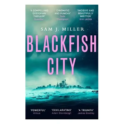 Blackfish City - Miller, Sam J.