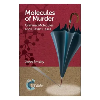 Molecules of Murder - Emsley, John