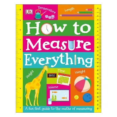 How to Measure Everything - DK