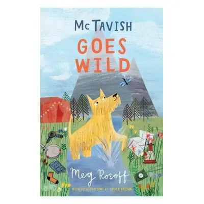 McTavish Goes Wild - Rosoff, Meg