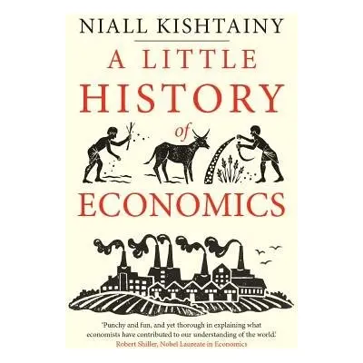 Little History of Economics - Kishtainy, Niall