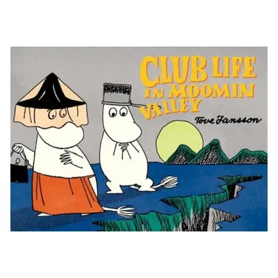 Club Life in Moomin Valley - Jansson, Tove