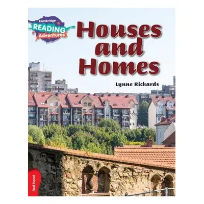 Cambridge Reading Adventures Houses and Homes Red Band - Rickards, Lynne