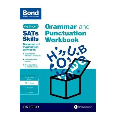 Bond SATs Skills: Grammar and Punctuation Workbook - Hughes, Michellejoy a Bond SATs Skills a Bo