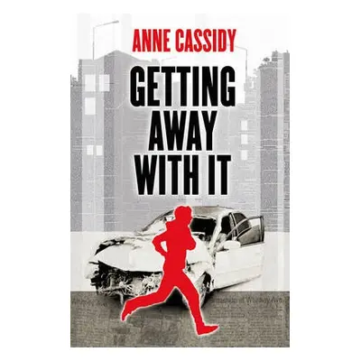 Getting Away With It - Cassidy, Anne