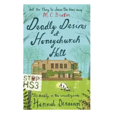 Deadly Desires at Honeychurch Hall - Dennison, Hannah