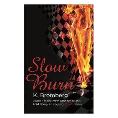 Slow Burn - Bromberg, K.