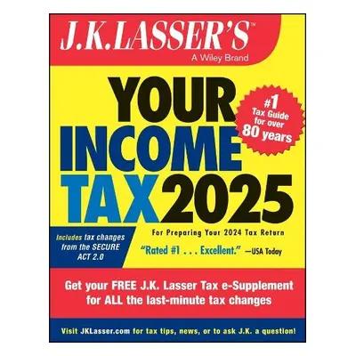 J.K. Lasser's Your Income Tax 2025 - J.K. Lasser Institute