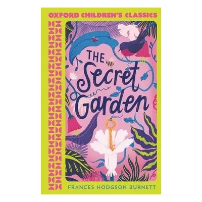 Oxford Children's Classics: The Secret Garden - Burnett, Frances Hodgson