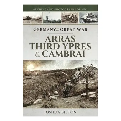 Germany in the Great War - Joshua, Bilton,