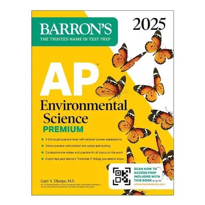 AP Environmental Science Premium, 2025: 5 Practice Tests + Comprehensive Review + Online Practic