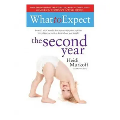 What to Expect: The Second Year - Murkoff, Heidi