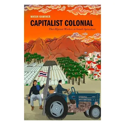 Capitalist Colonial - Kaminer, Matan