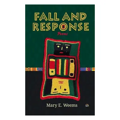 Fall and Response, Poems - Weems, Mary E.