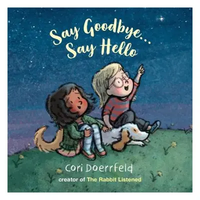 Say Goodbye...Say Hello - Doerrfeld, Cori