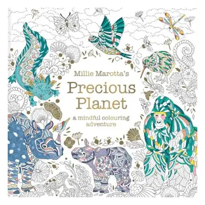 Millie Marotta’s Precious Planet - Marotta, Millie