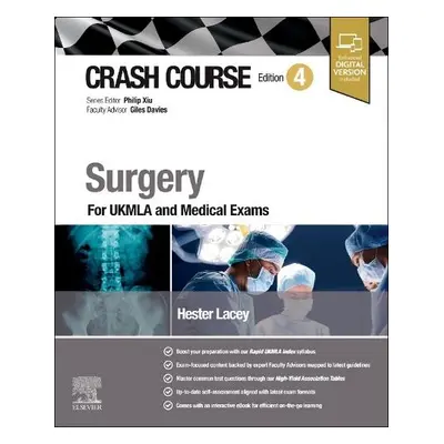 Crash Course Surgery - Lacey, Hester, MBBS, MA, MAcadMEd (University Hospitals Sussex NHS Founda