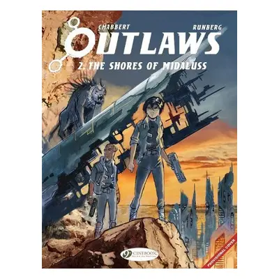 Outlaws Vol. 2: The Shores of Midaluss - Runberg, Sylvain