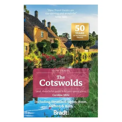 The Cotswolds (Slow Travel) - Mills, Caroline