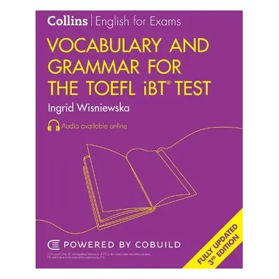 Vocabulary and Grammar for the TOEFL iBT® Test - Wisniewska, Ingrid