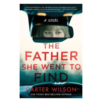 Father She Went to Find - Wilson, Carter