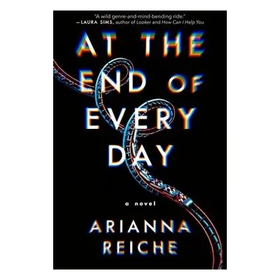 At the End of Every Day - Reiche, Arianna