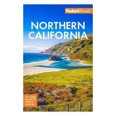 Fodor's Northern California - Fodor's Travel Guides