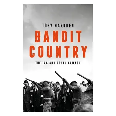 Bandit Country - Harnden, Toby