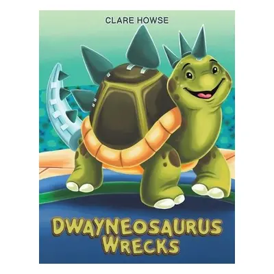 Dwayneosaurus Wrecks - Howse, Clare