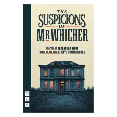 Suspicions of Mr Whicher - Summerscale, Kate