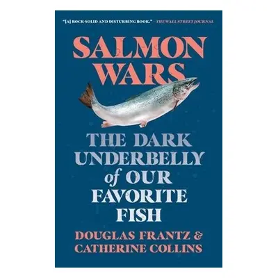 Salmon Wars - Collins, Catherine a Frantz, Douglas