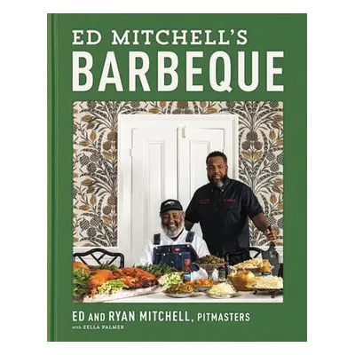 Ed Mitchell's Barbeque - Mitchell, Ed a Mitchell, Ryan a Palmer, Zella