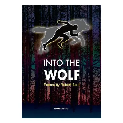 Into the Wolf - Best, Robert